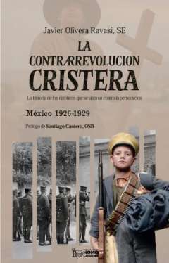 La Contrarrevoluci�n cristera