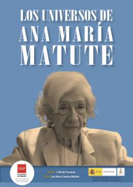 Los universos de Ana Mar�a Matute