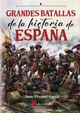 Grandes batallas de la historia de Espa�a
