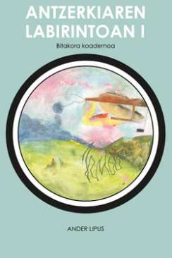 Antzerkiaren labirintoan, 1