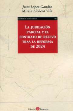 La Jubilaci�n parcial y el contrato de relevo tras la Reforma de 2024