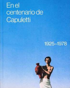 En el centenario de Capuletti (1925-1978)
