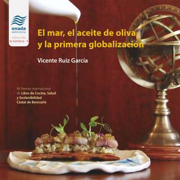 El mar, el aceite de oliva y la primera globalizaci�n