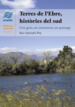 Terres de l'Ebre, hist�ries del sud