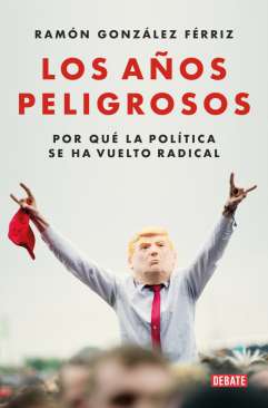 Los a�os peligrosos