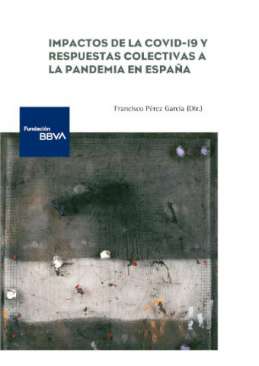 Impactos de la covid-19 y respuestas colectivas a la pandemia en Espa�a