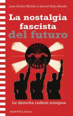 La nostalgia fascista del futuro