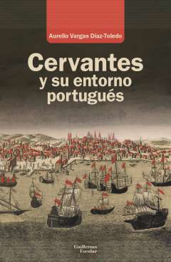 Cervantes y su entorno portugu�s