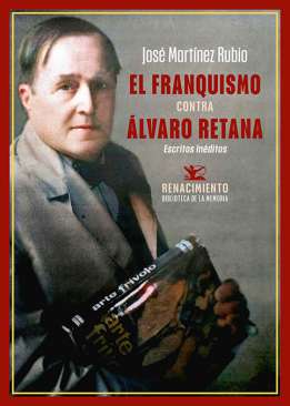 El franquismo contra �lvaro Retana