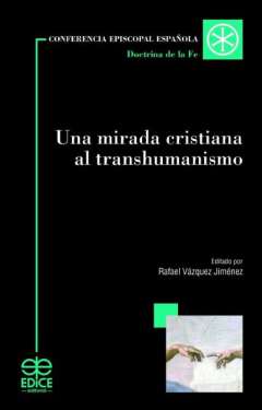 Una mirada cristiana al transhumanismo
