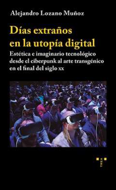 D�as extra�os en la utop�a digital