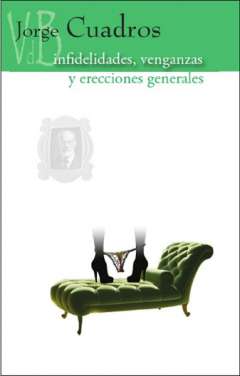 Infidelidades, venganzas y erecciones generales