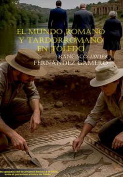 El mundo romano y tardorromano en Toledo