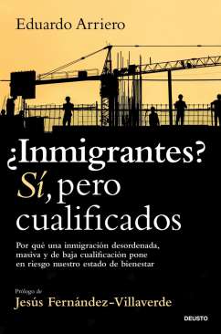 �Inmigrantes? S�, pero cualificados