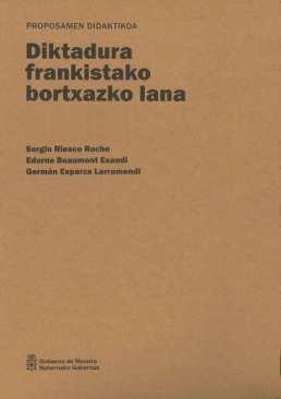 Diktadura frankistako bortzazko lana
