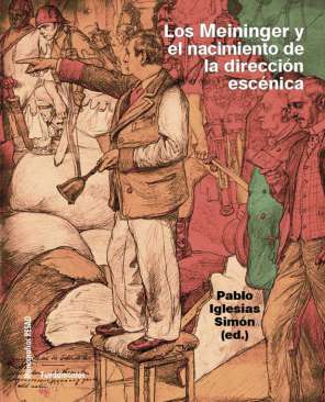 Los Meininger y el nacimiento de la direcci�n esc�nica