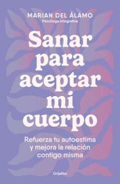 Sanar para aceptar mi cuerpo