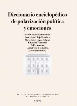 Diccionario enciclop�dico de polarizaci�n pol�tica y emociones