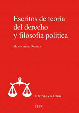 Escritos de teor�a del derecho y filosof�a pol�tica