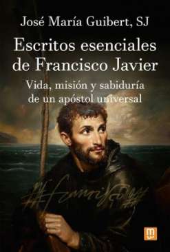 Escritos esenciales de Francisco Javier