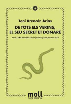 De tots els verins, el seu secret et donar�
