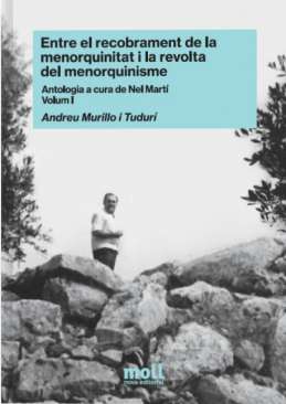 Entre el recobrament de la menorquinitat i la revolta del menorquinisme, 1