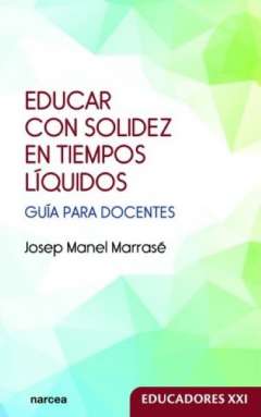 Educar con solidez en tiempos l�quidos