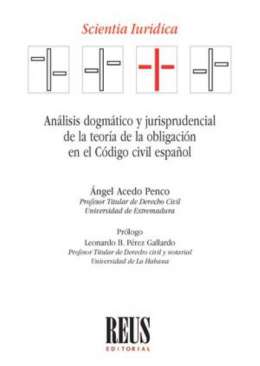 An�lisis dogm�tico y jurisprudencial de la teor�a de la obligaci�n en el C�digo civil espa�ol