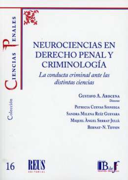 Neurociencias en Derecho penal y Criminolog�a
