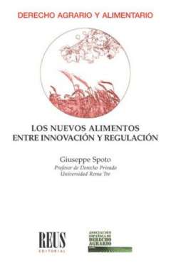 Los nuevos alimentos entre innovaci�n y regulaci�n