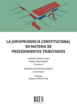 La Jurisprudencia del Tribunal Constitucional en materia de procedimientos tributarios