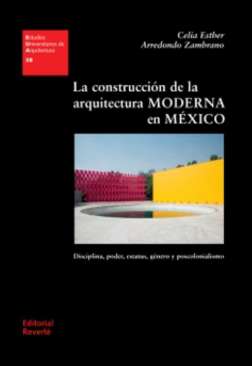 La construcci�n de la arquitectura moderna en M�xico