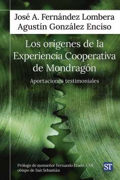 Los or�genes de la Experiencia Cooperativa de Mondrag�n