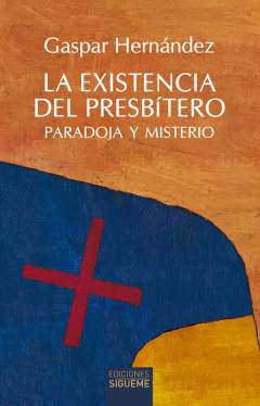 La existencia del presb�tero