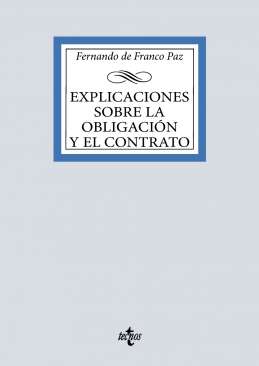 Explicaciones sobre la obligaci�n y el contrato