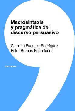 Macrosintaxis y pragm�tica del discurso persuasivo