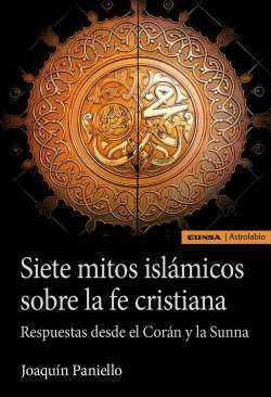Siete mitos isl�micos sobre la fe cristiana