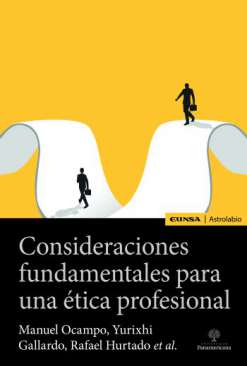 Consideraciones fundamentales para una �tica profesional