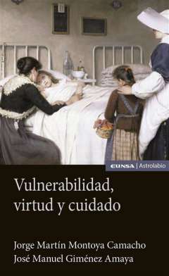Vulnerabilidad, virtud y cuidado