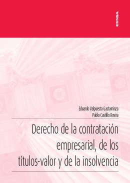 Derecho de la contrataci�n empresarial, de los t�tulos-valor y de la insolvencia
