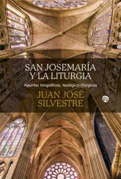 San Josemar�a y la liturgia