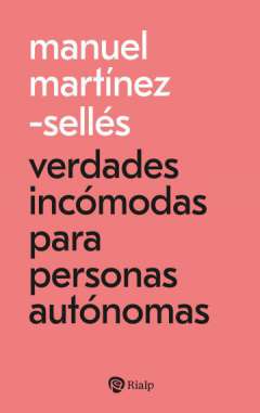 Verdades inc�modas para personas aut�nomas