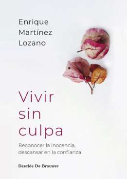Vivir sin culpa