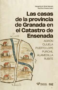 Las casas de la provincia de Granada en el catastro de Ensenada