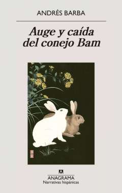 Auge y ca�da del conejo Bam