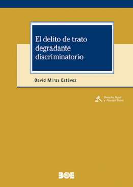 El delito de trato degradante discriminatorio