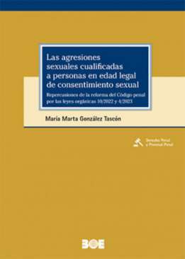 Las agresiones sexuales cualificadas a personas en edad legal de consentimiento sexual