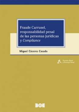Fraude carrusel, responsabilidad penal de las personas jur�dicas y Compliance