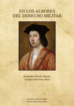 En los albores del Derecho Militar