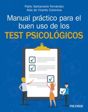 Manual pr�ctico para el buen uso de los test psicol�gicos